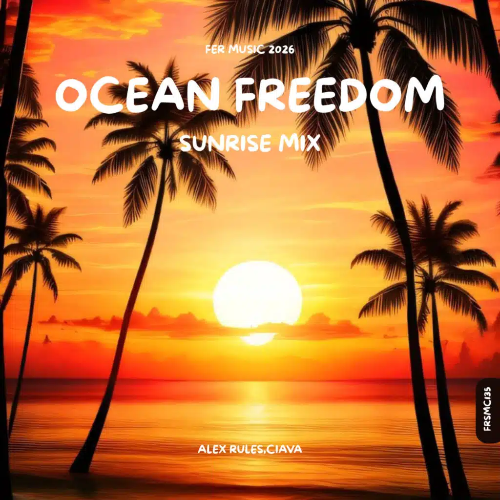 Ocean Freedom (Sunrise Mix)