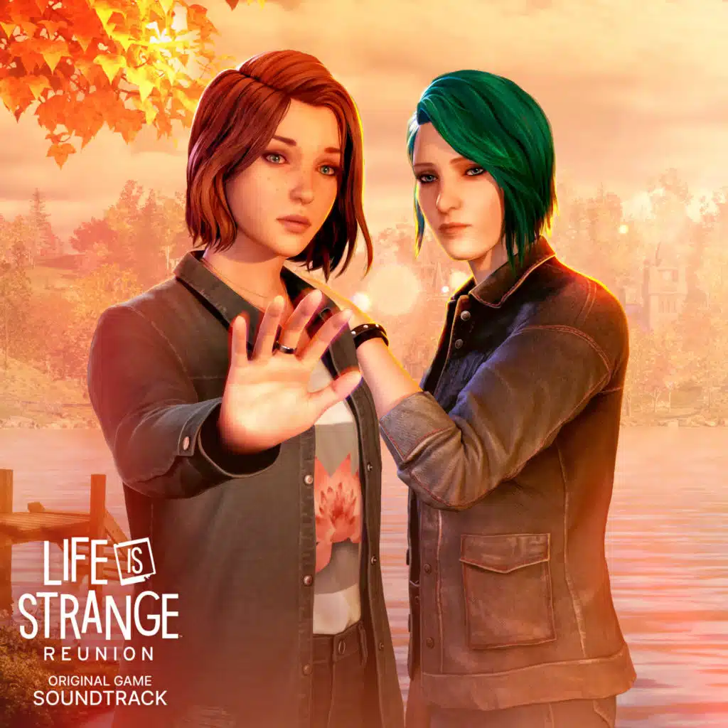 Life is Strange: Reunion (Original Game Soundtrack)