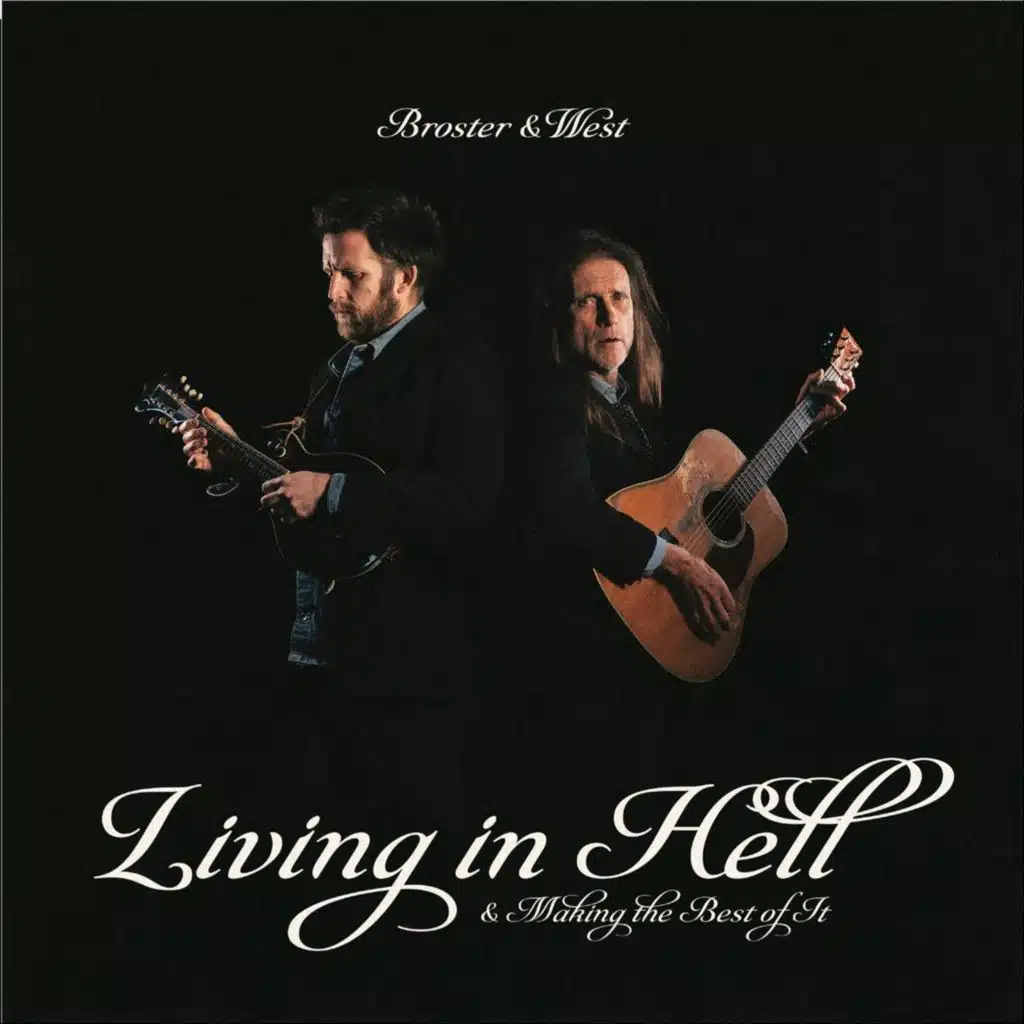 Living in Hell & Making the Best of It