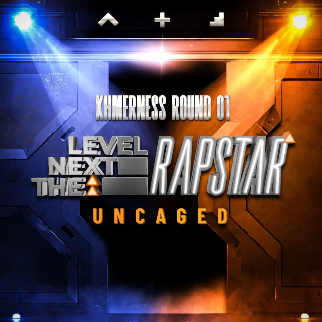 The Next Level Rapstar: Khmerness Round 1 (Season 1)