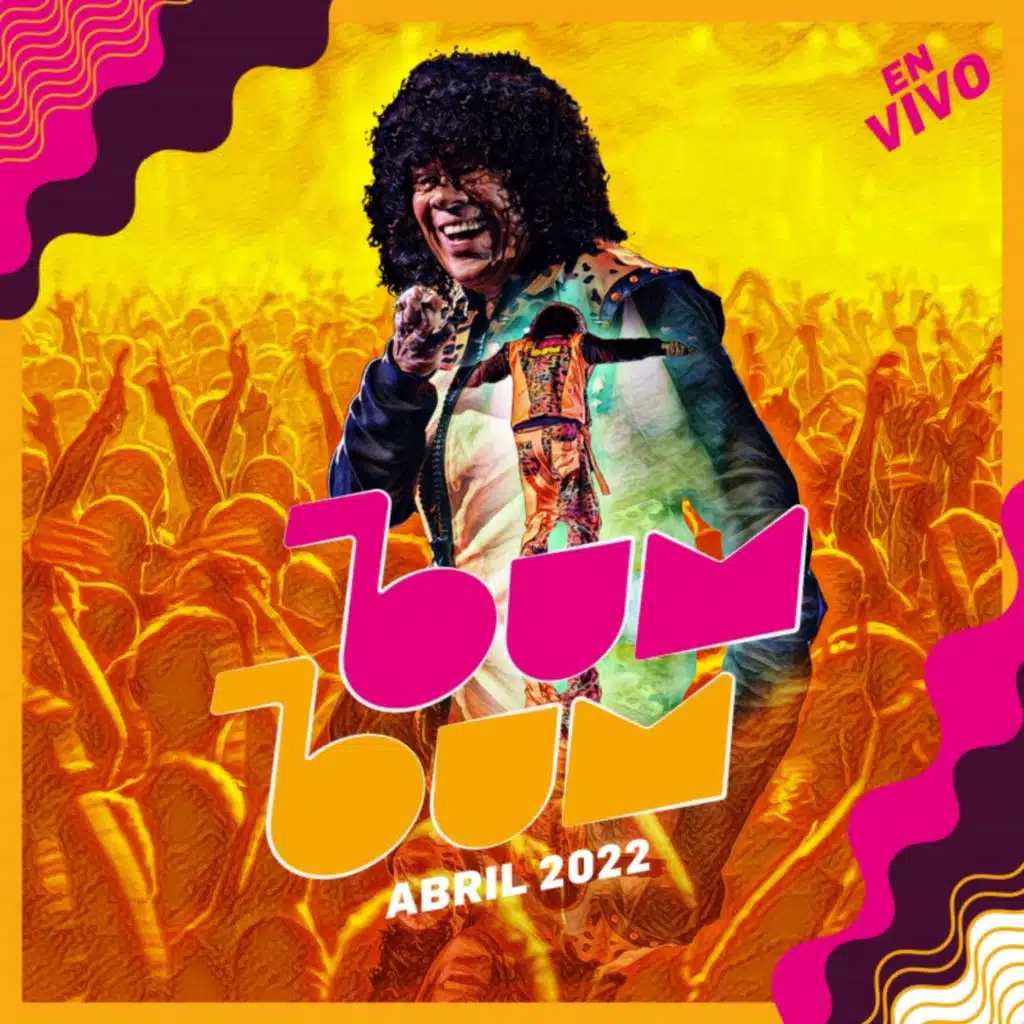 Bum Bum (En Vivo Abril 2022)
