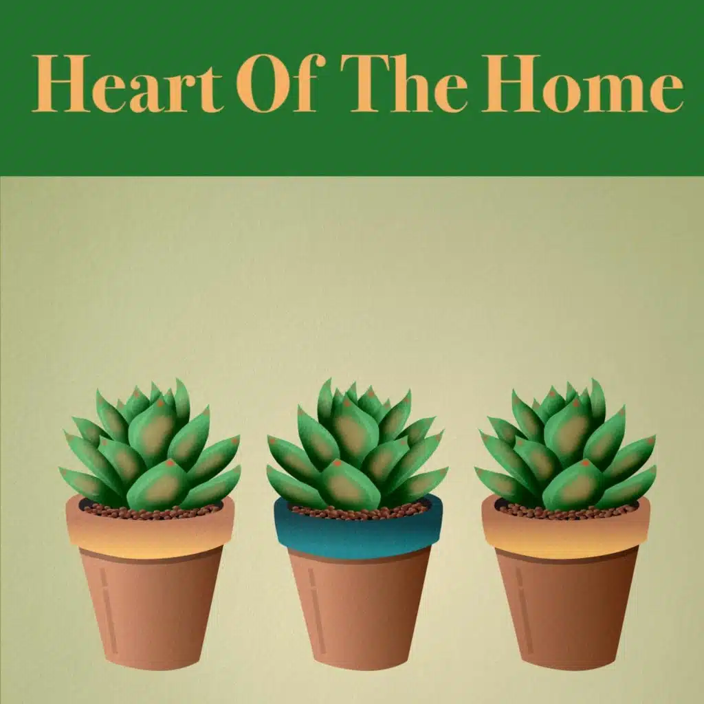 Heart of the Home