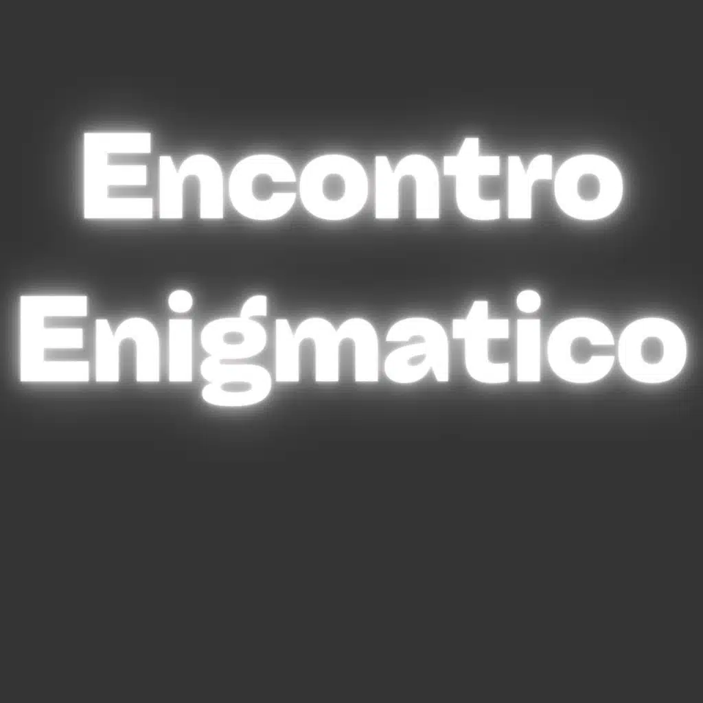 ENCONTRO ENIGMATICO