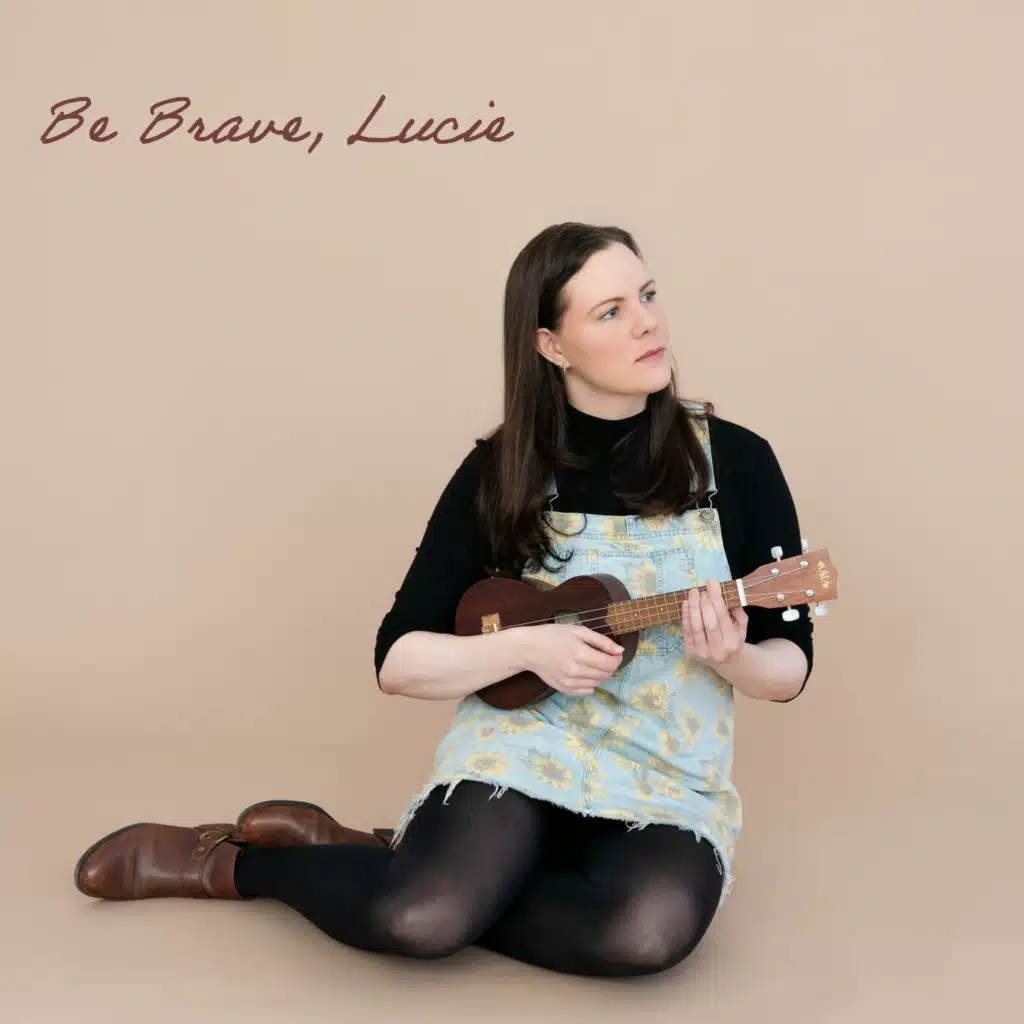 Be Brave, Lucie