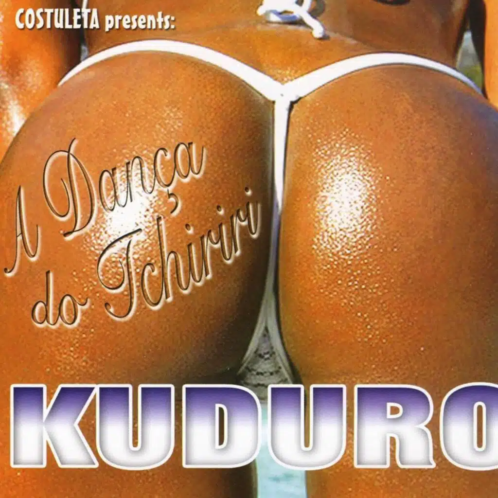 A Dança do Tchiriri (Kuduro)