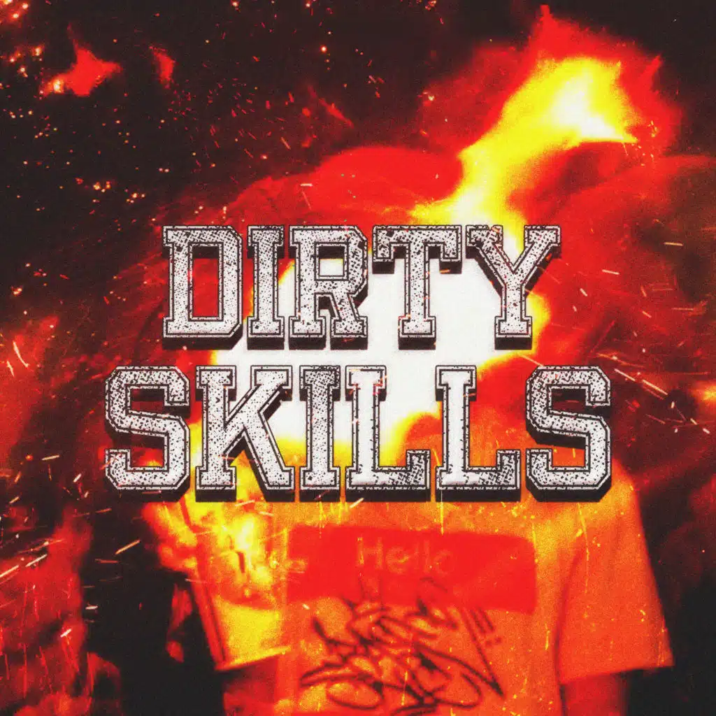 Dirty Skills