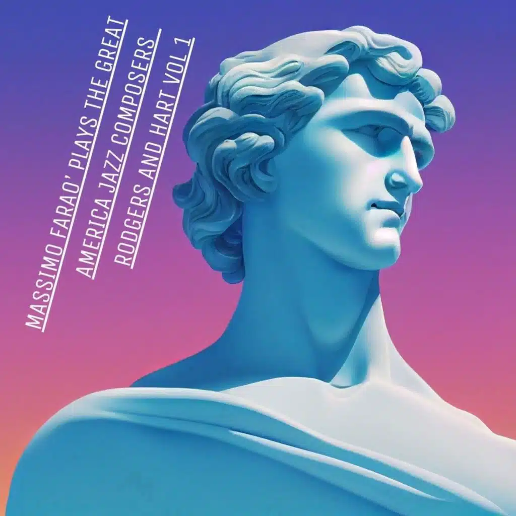 Massimo Farao' Plays The Great American Jazz Composers - Rodgers And Hart V (feat. Davide Palladin)