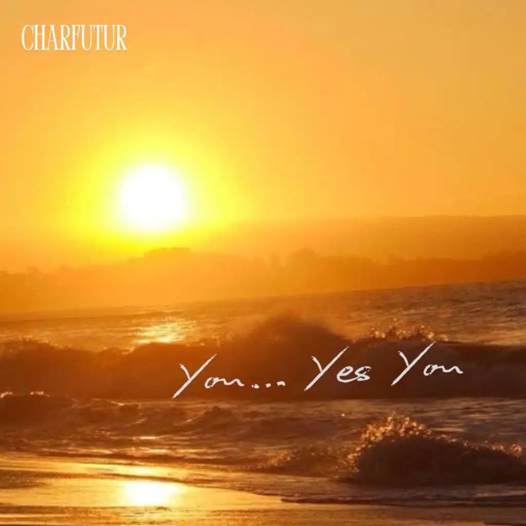 You…Yes You