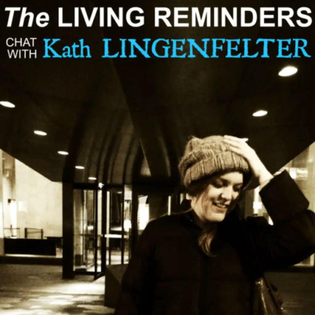 Chat w/ Kath Lingenfelter + Cairo (part 2) – Episode 9.5 – The Leftovers Podcast: The Living Reminders