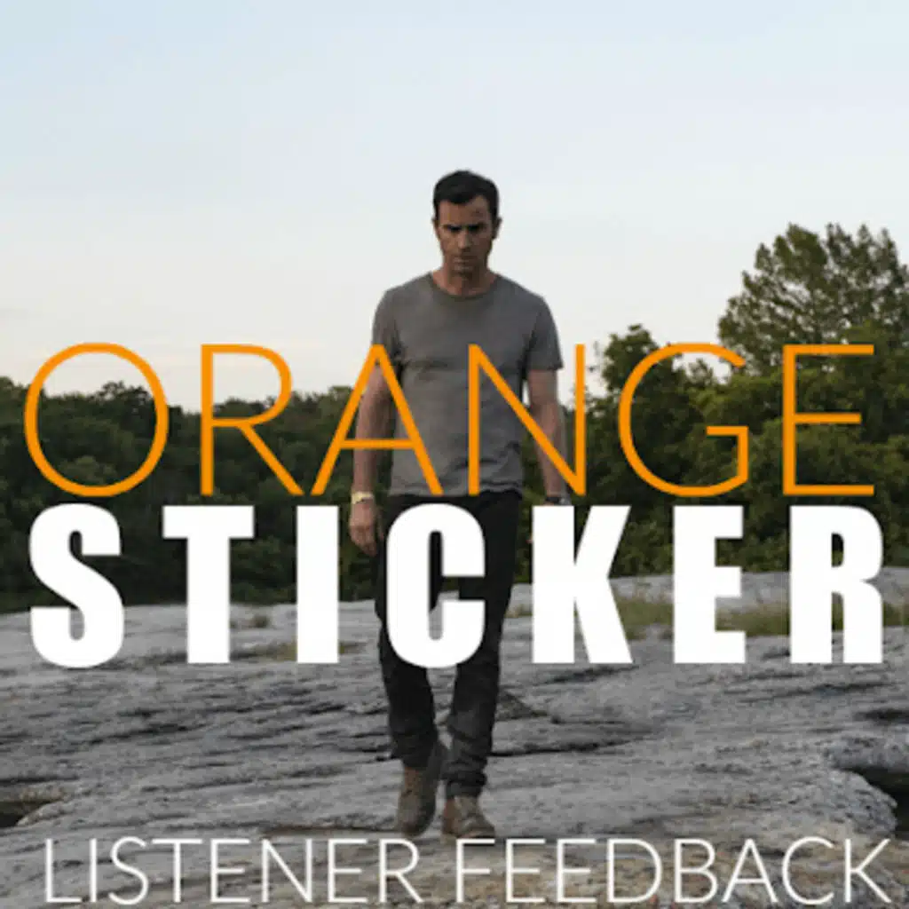 Orange Sticker Feedback – Episode 24 – The Leftovers Podcast: The Living Reminders With Mary & Blake