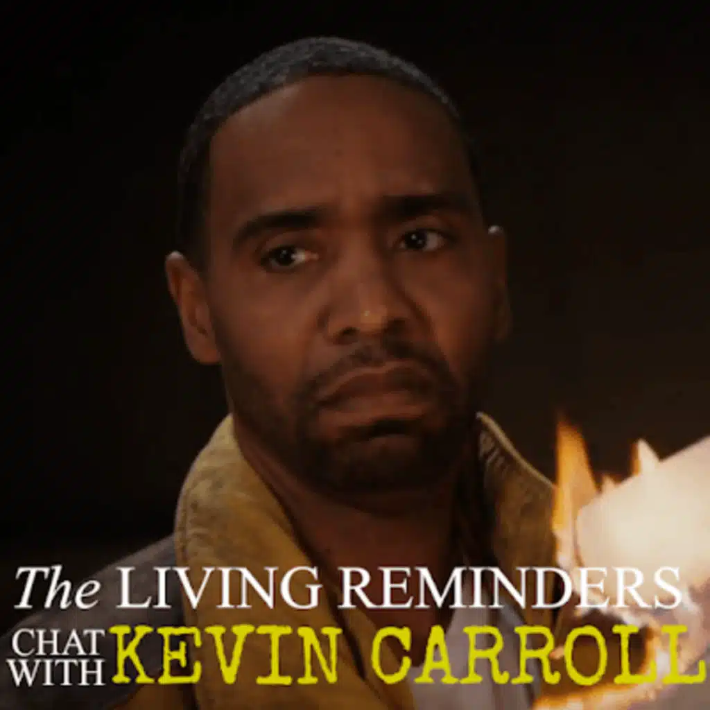 Chat w/ Kevin Carroll – Episode 19 – The Leftovers Podcast: The Living Reminders