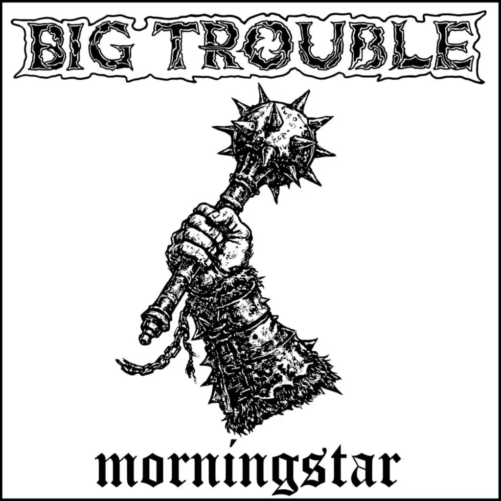Big TROUBLE