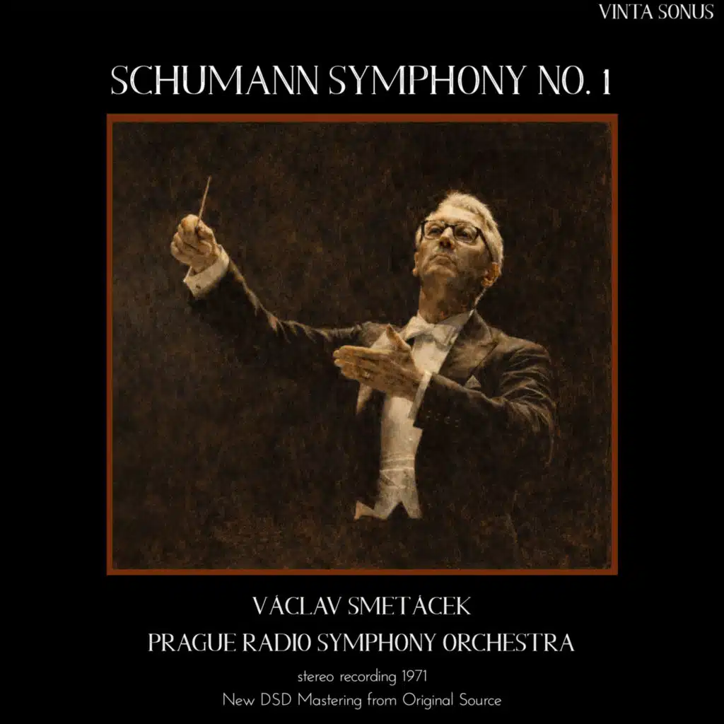 Smetáček Conducts Schumann Symphony No. 1 - 1971 stereo recording (New DSD Mastering) [feat. Václav Smetáček & Prague Radio Symphony Orchestra]