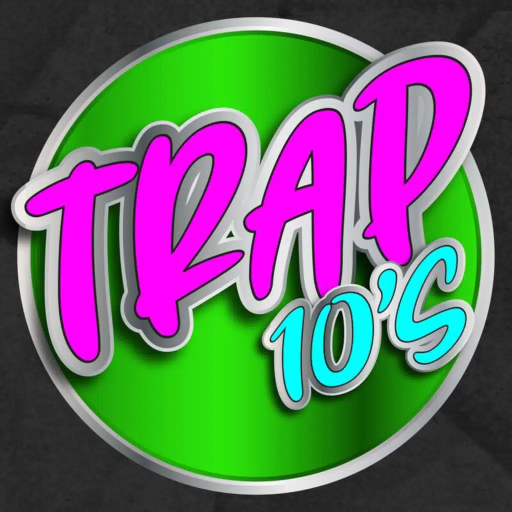 Trap '10s