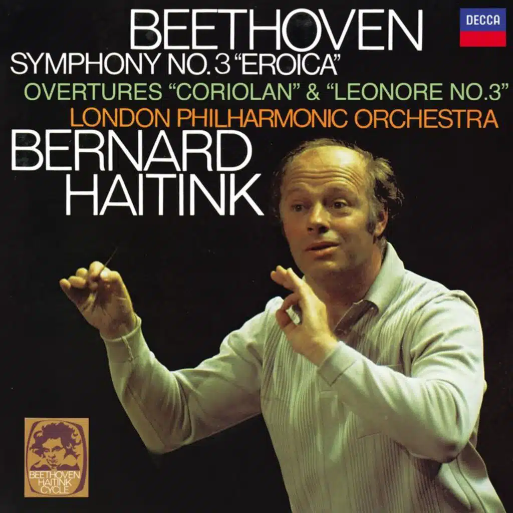 Beethoven: Symphony No. 3 "Eroica"; Coriolan Overture; Leonora Overture No. 3