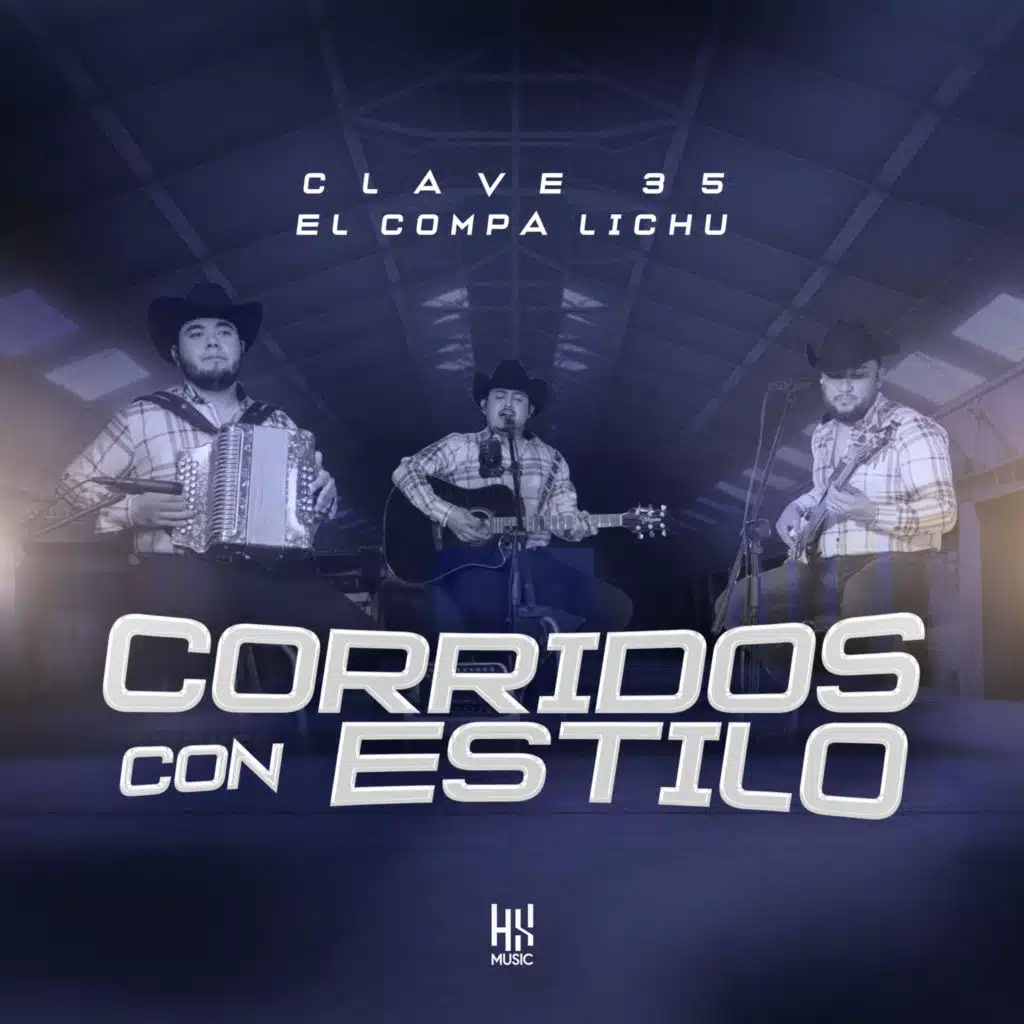 Corridos Con Estilo (feat. El Compa Lichu)