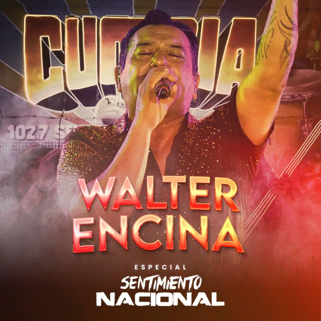 Sentimiento Nacional - Walter Encina