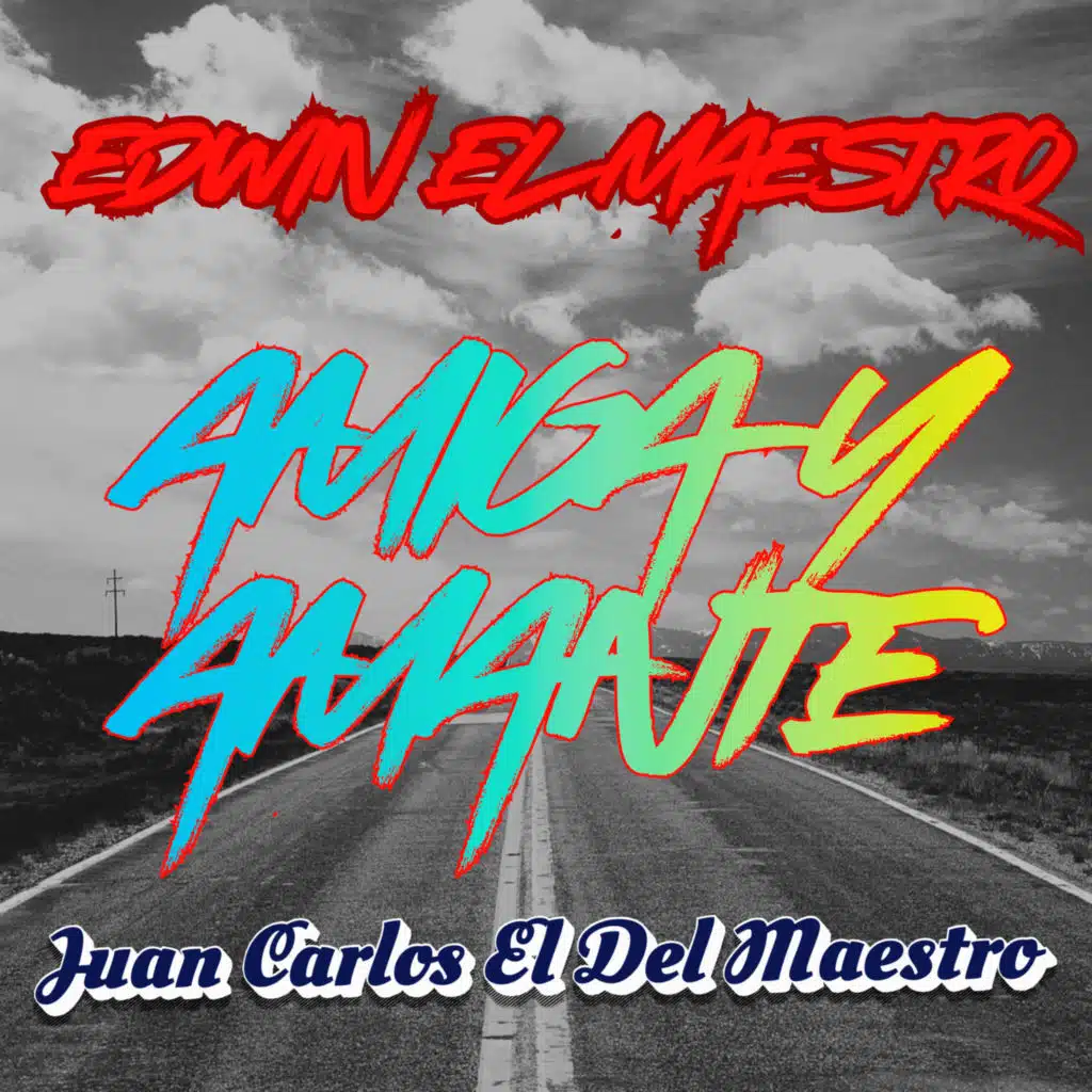 Amiga y Amante (feat. Edwin El Maestro)