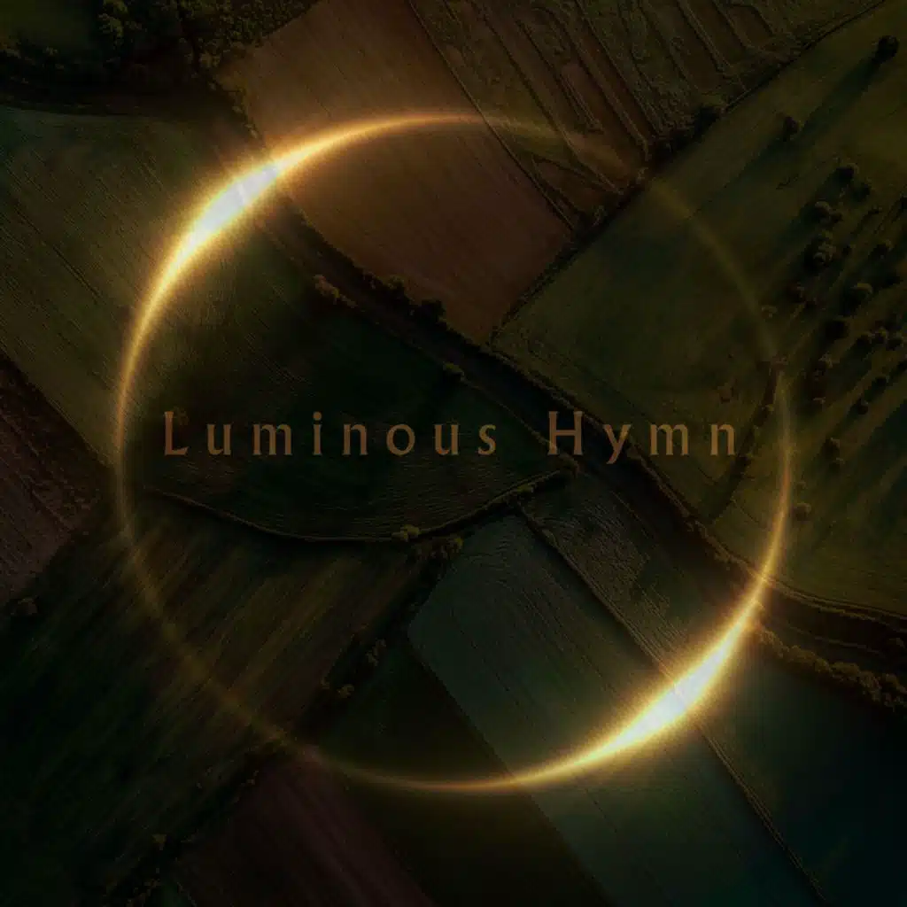 Luminous Hymn