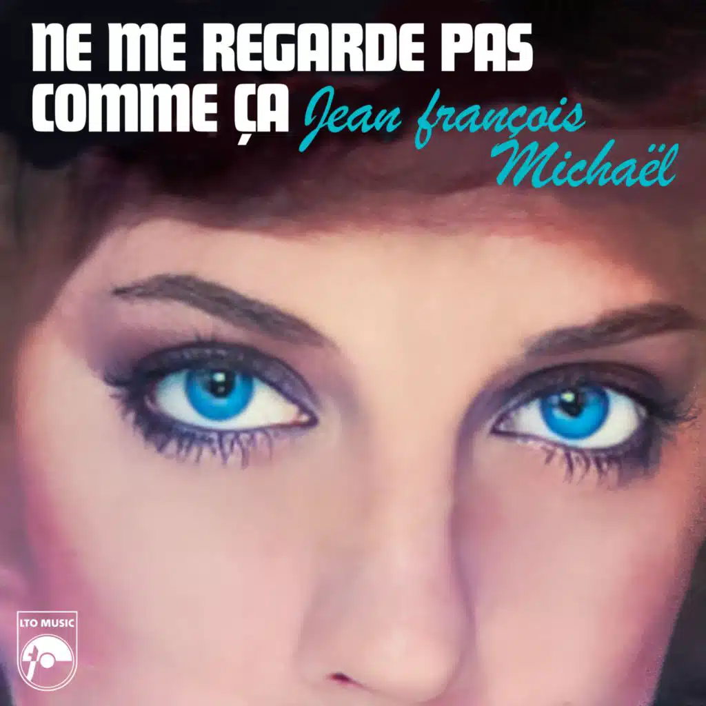 Ne me regarde pas comme ça