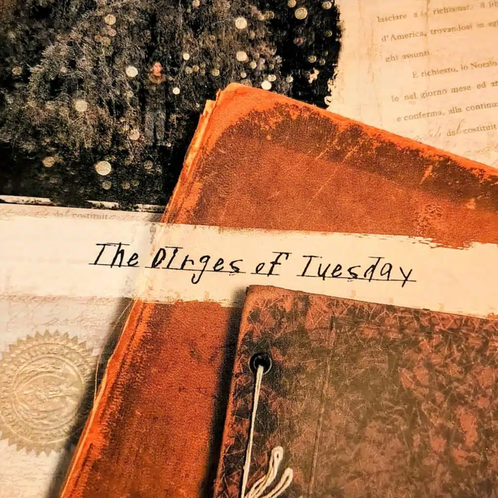 The Dirges of Tuesday
