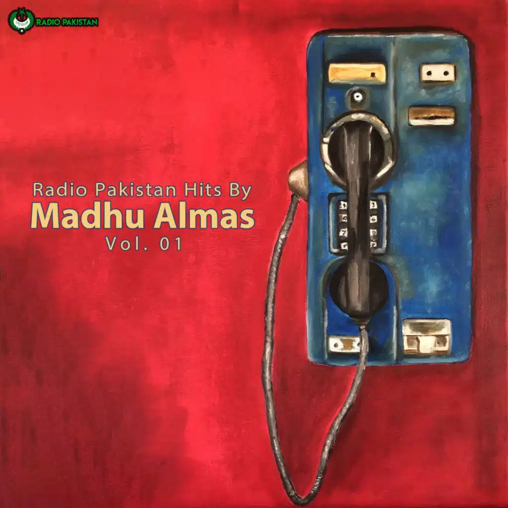 Radio Pakistan Hits By Madhu Almas, Vol. 01