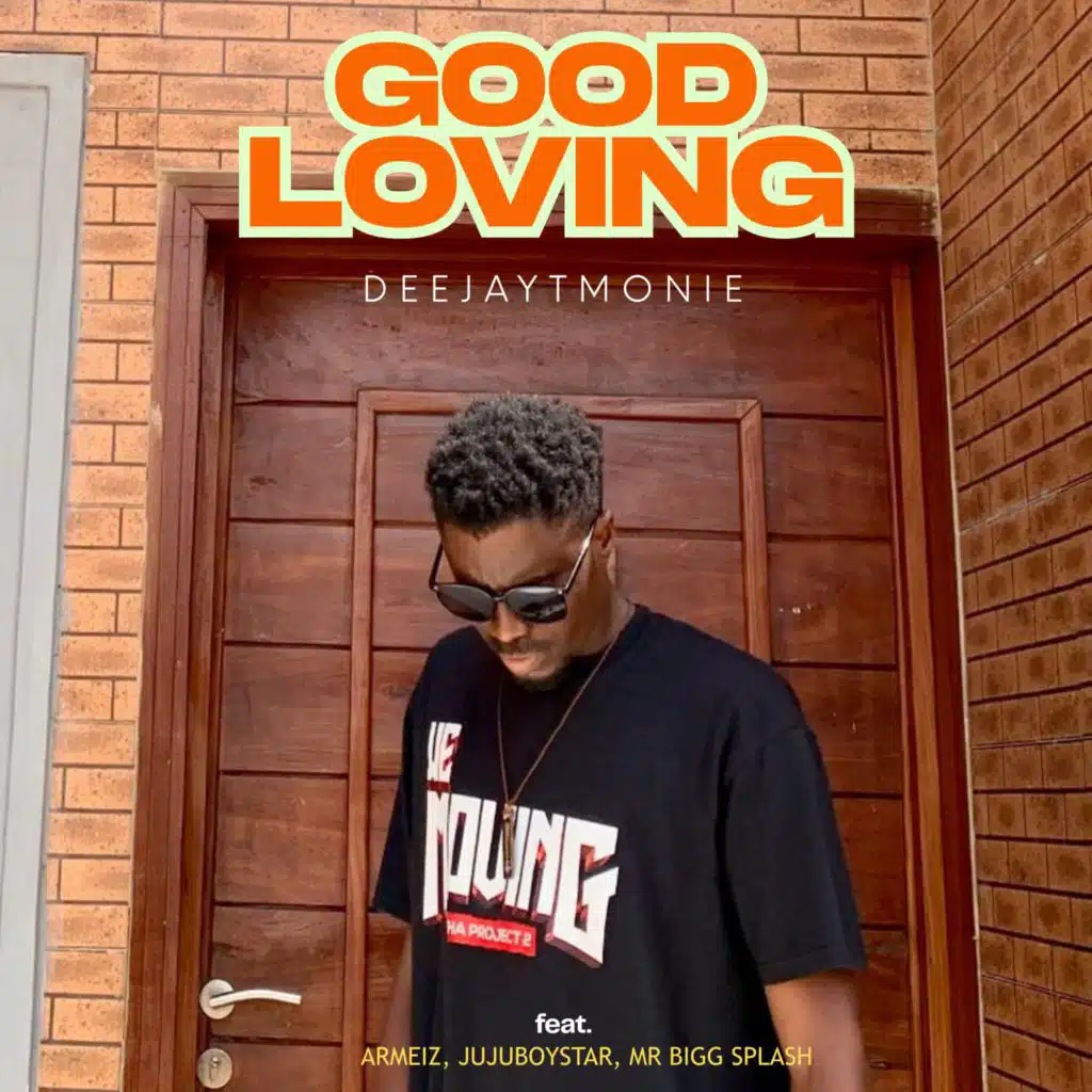 Good Loving (feat. Armeiz, Mr Bigg Splash & Jujuboy)
