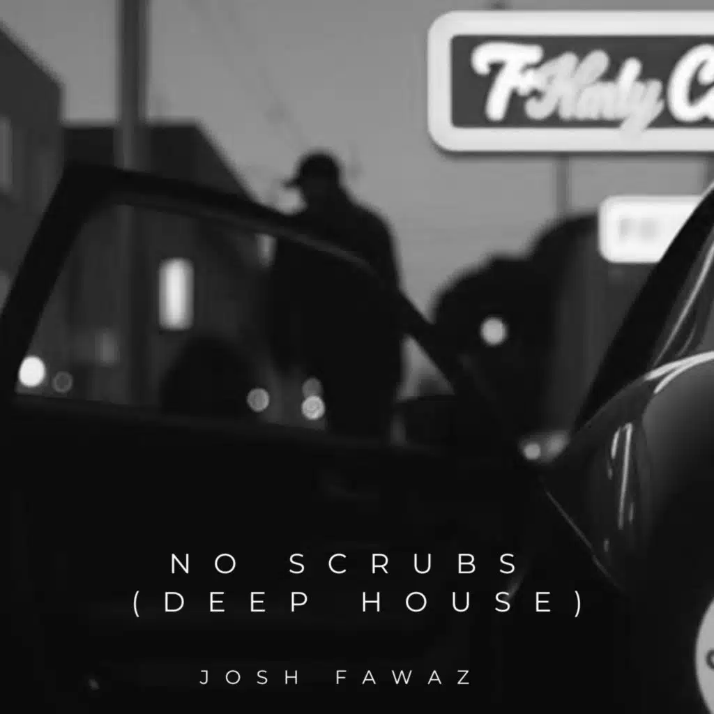 No Scrubs (Deep House)