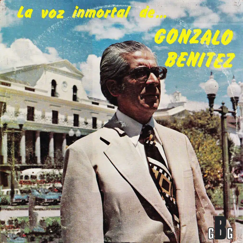 La Voz Inmortal de... Gonzalo Benítez (feat. Naldo Campos)
