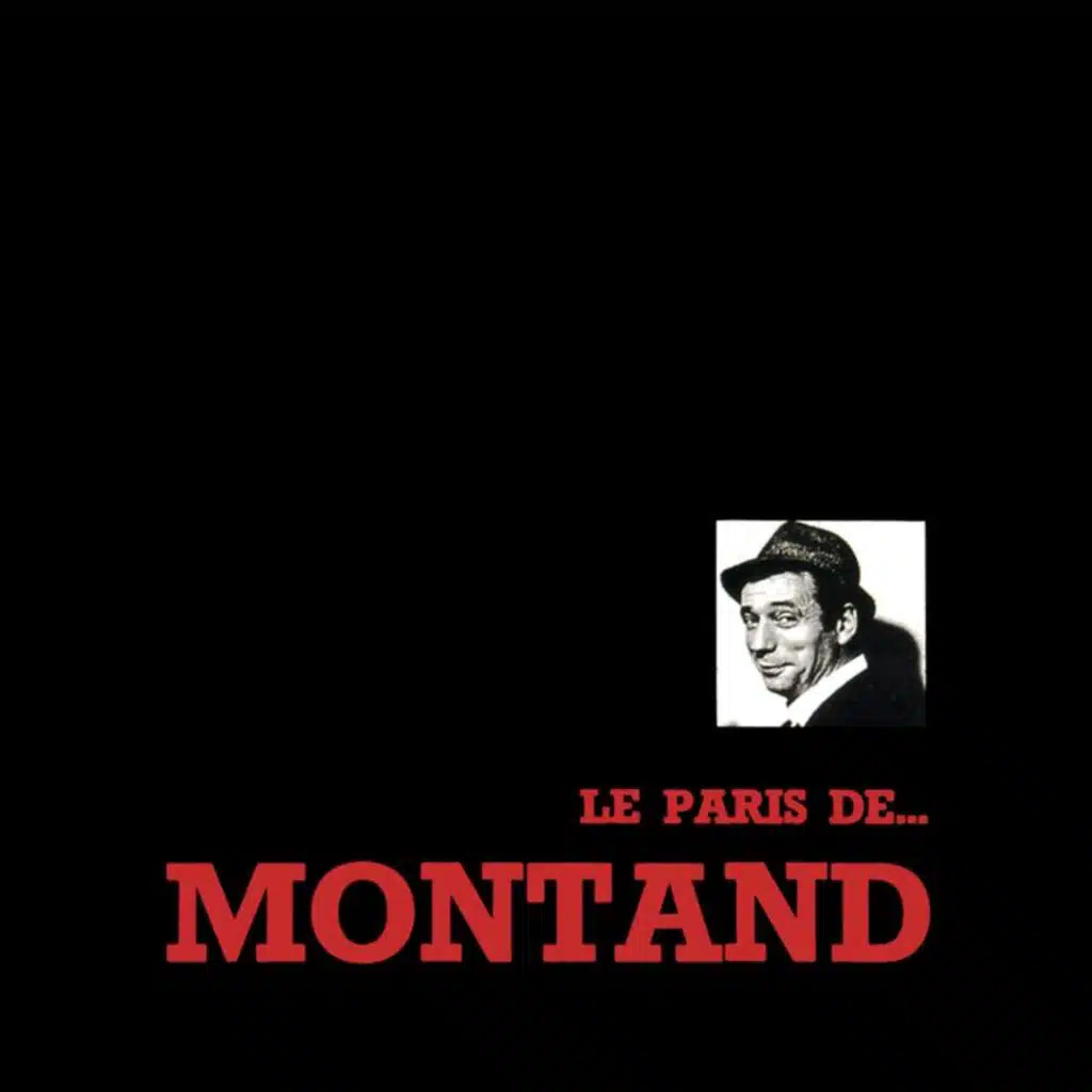 Le Paris de... Montand