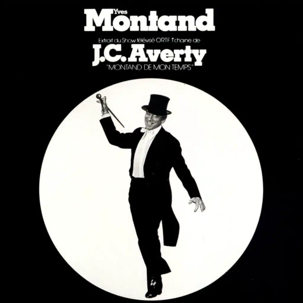 Montand de mon temps (Extraits du show télévisé de Jean-Christophe Averty)