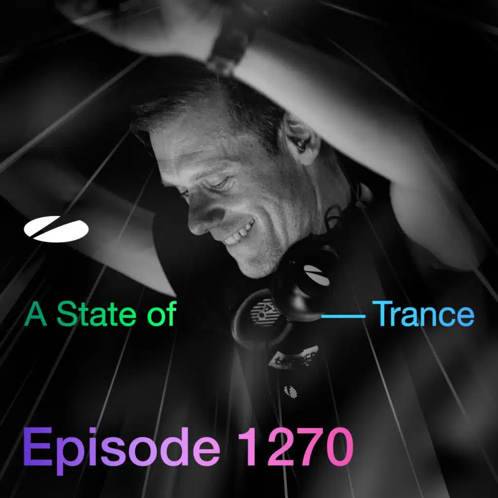 ASOT 1270 - A State of Trance Episode 1270