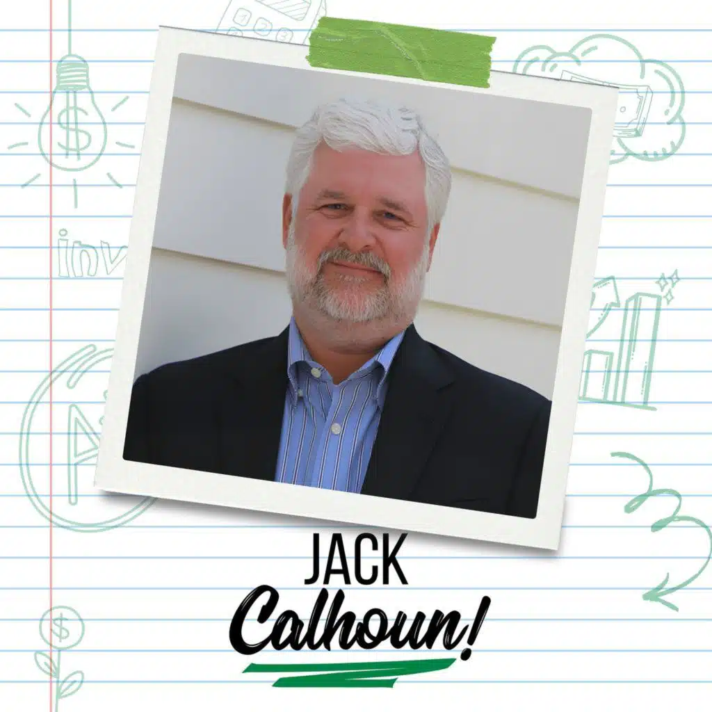 Reinventing Retirement: Jack Calhoun Shares Wisdom on Purpose, Identity, and Encore Careers