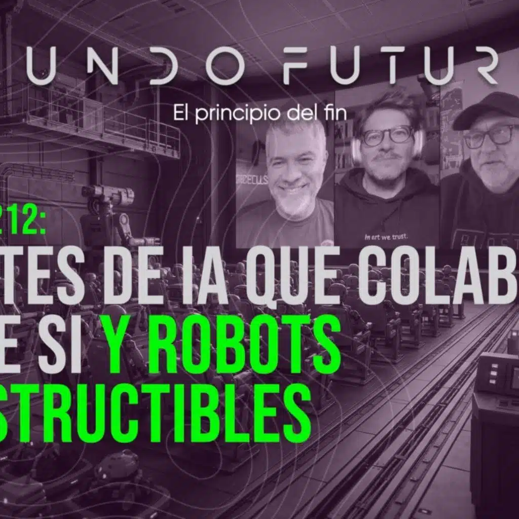 212: Agentes de IA que colaboran entre si y robots indestructibles.