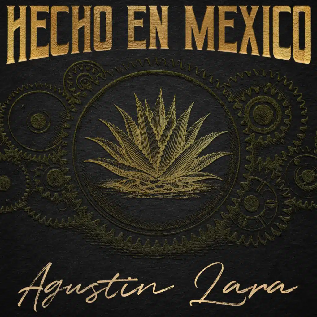 Hecho en México: Agustín Lara (feat. Alejandro Algara)