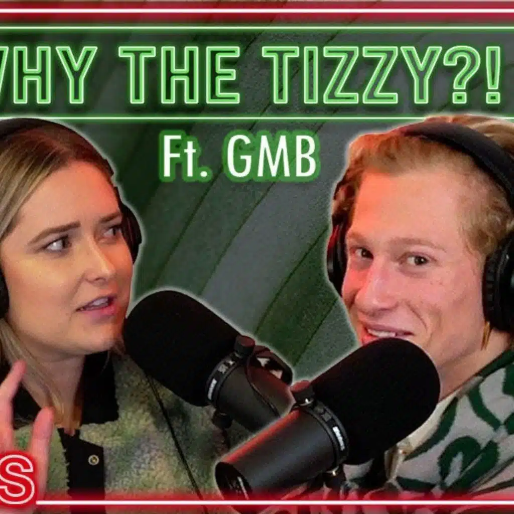 110: Why the Tizzy? Ft. Griffin Maxwell Brooks