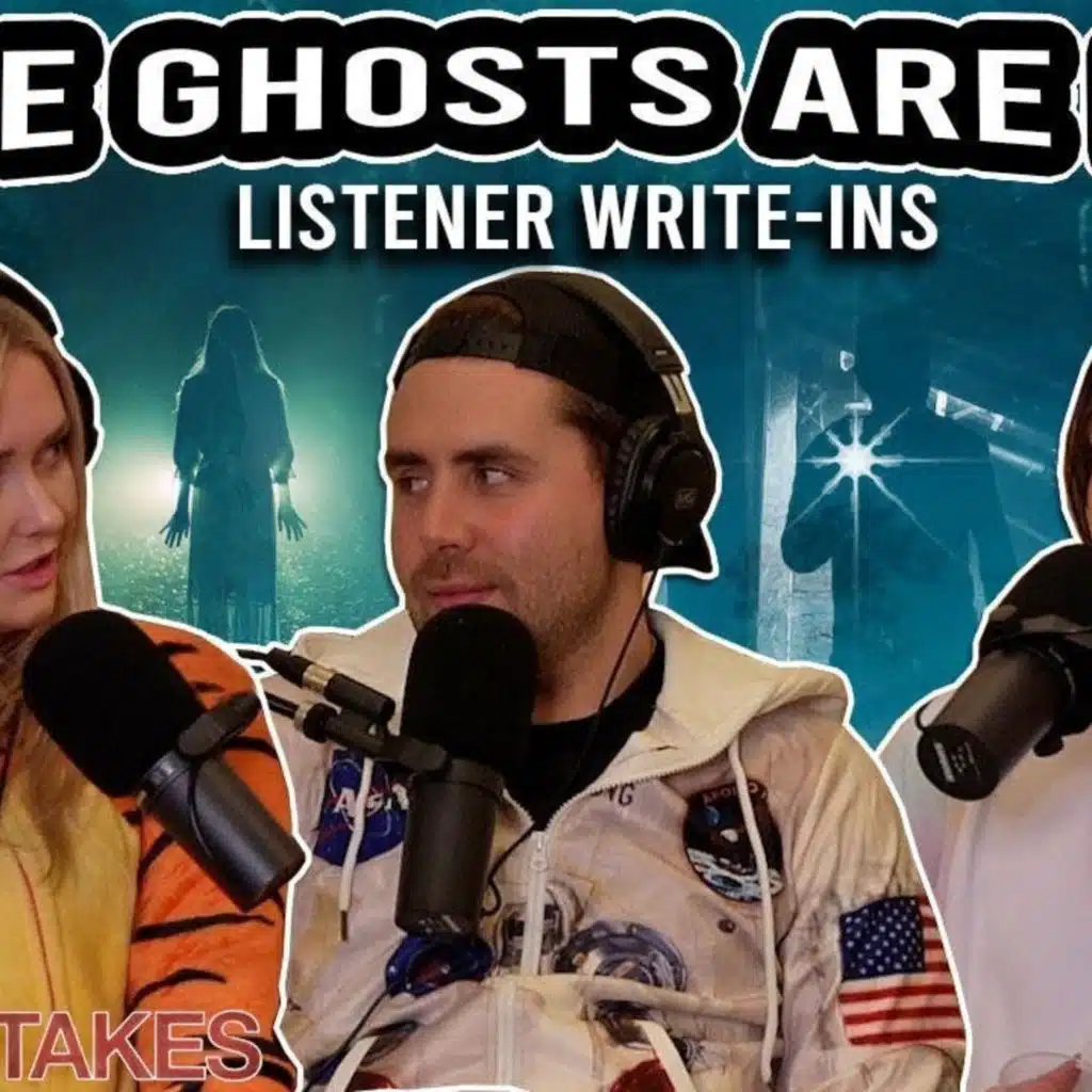 87: Unfortunately, These Ghosts Are Real..