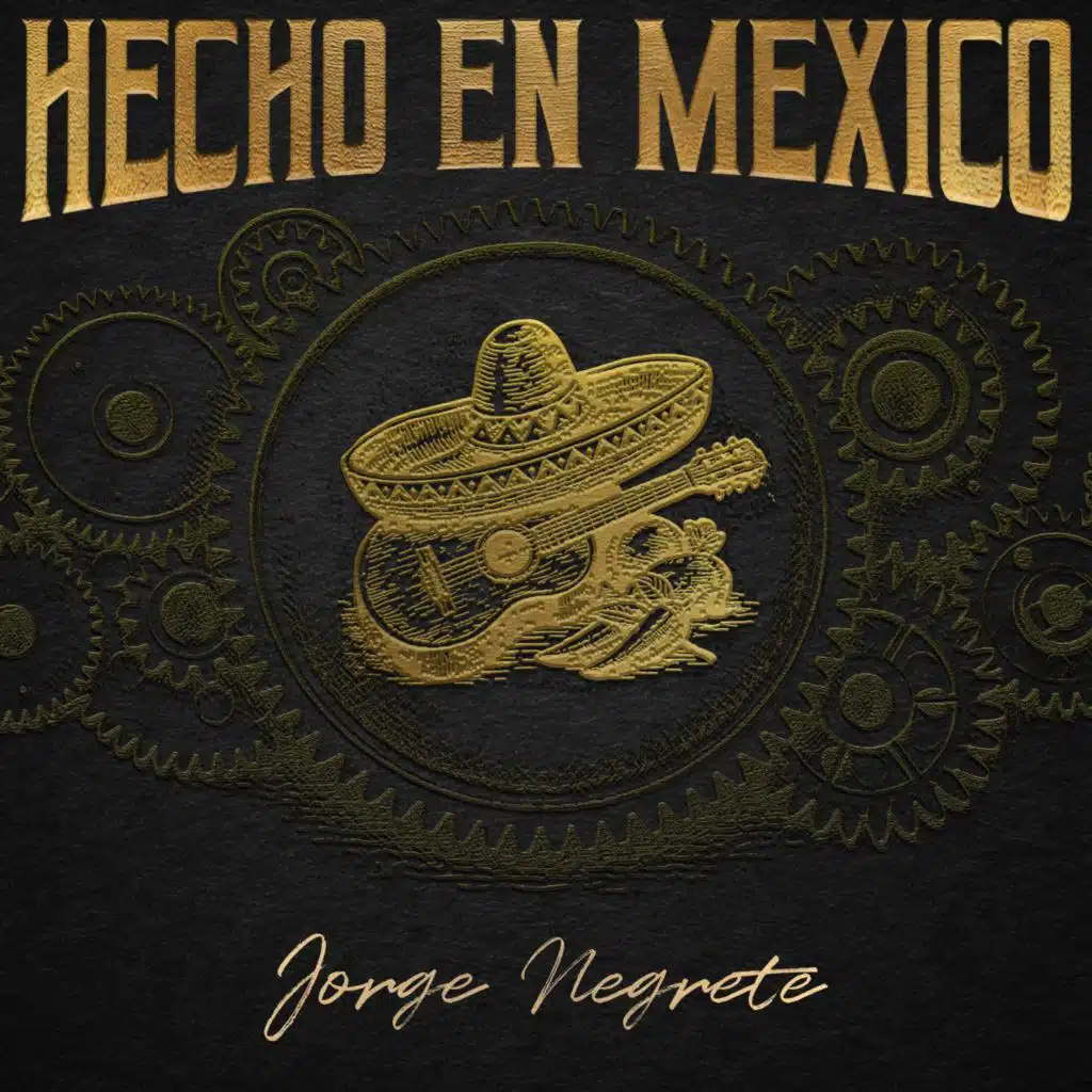 Hecho en México: Jorge Negrete