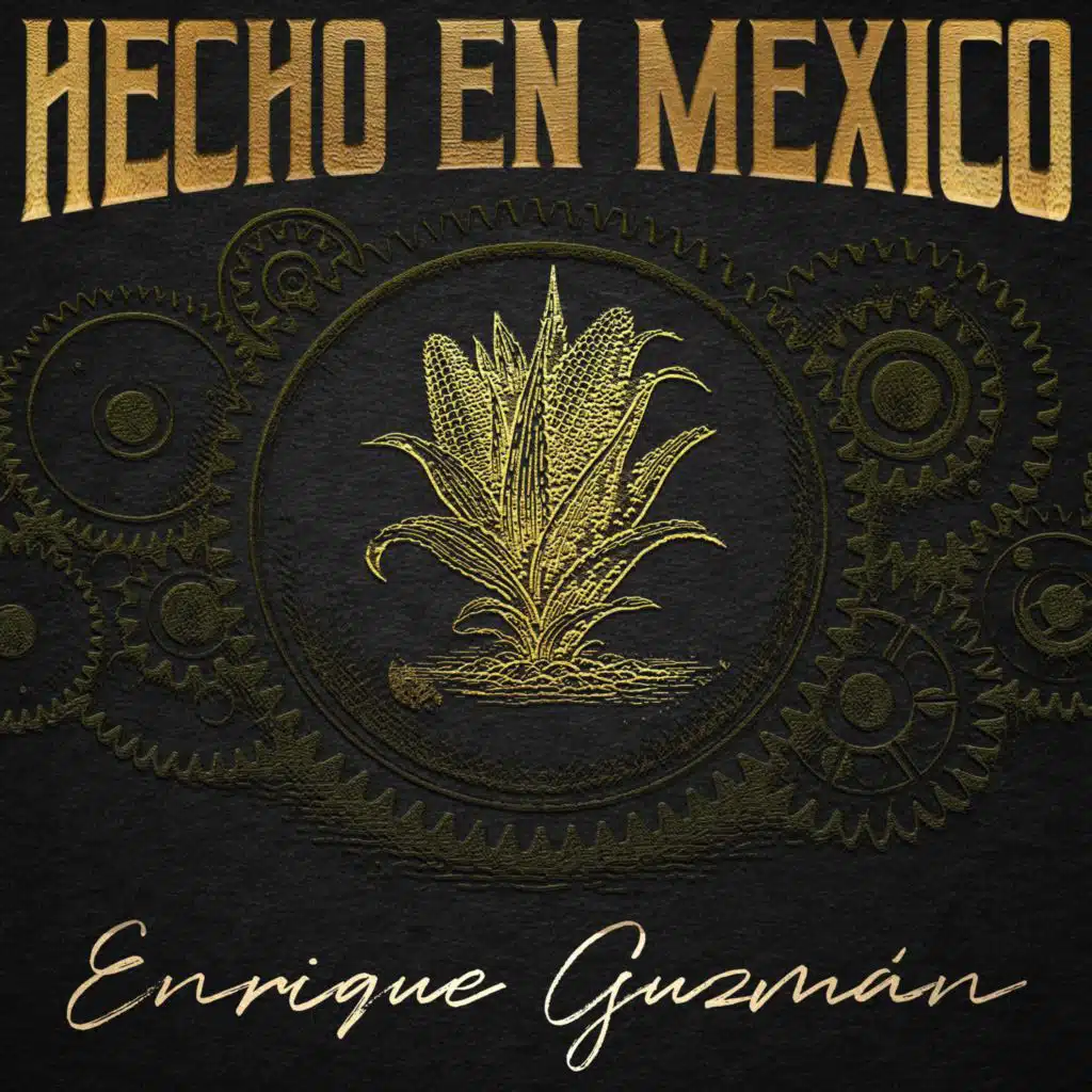 Hecho en México: Enrique Guzman
