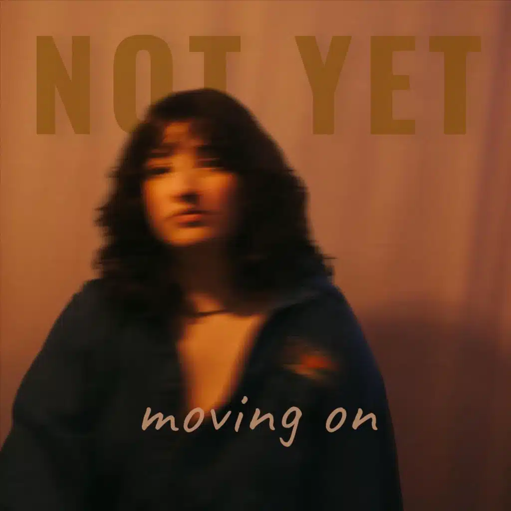 Not Yet Moving On