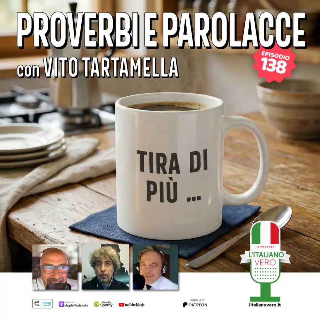 138 – Proverbi e parolacce con Vito Tartamella