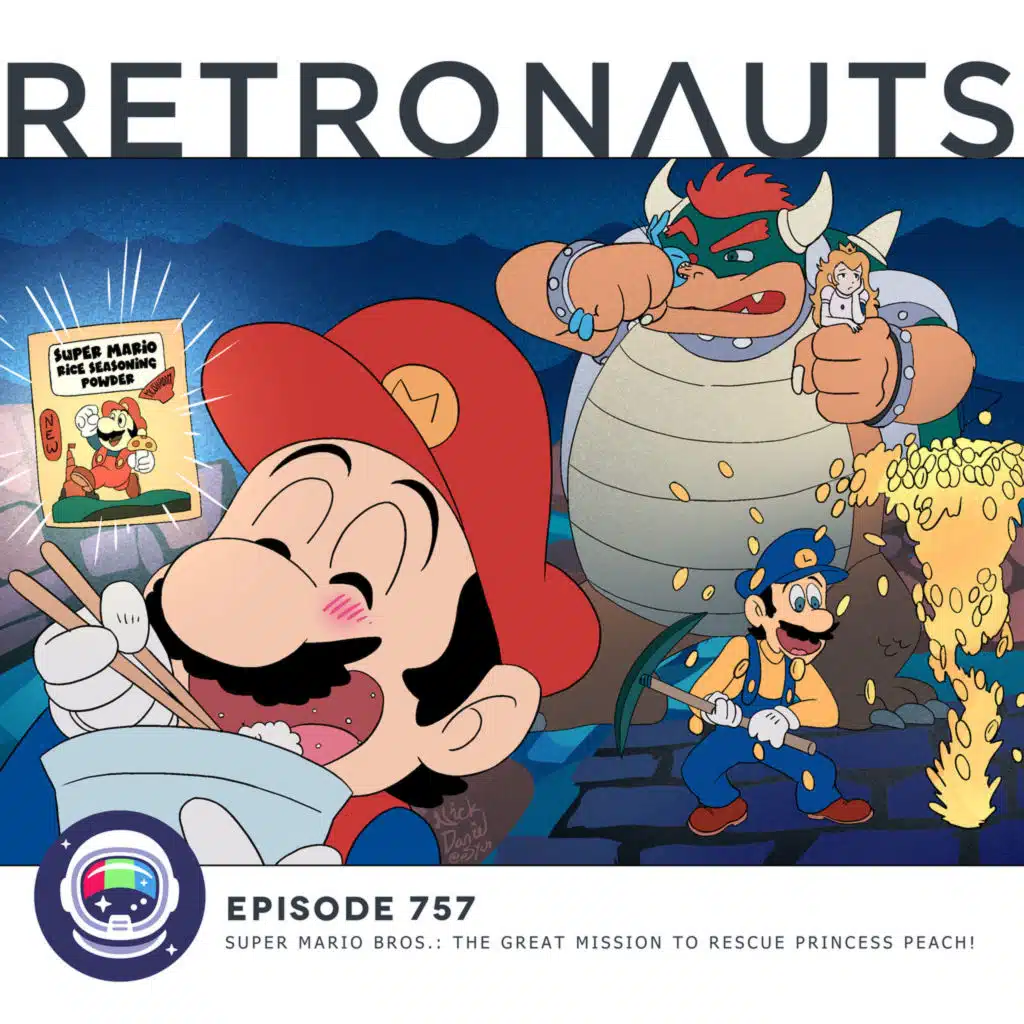 757: Episode 757 Preview: Super Mario Bros.: The Great Mission to Rescue Princess Peach!