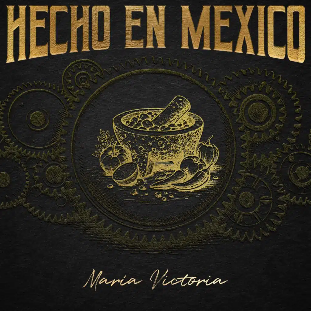 Hecho en México: María Victoria