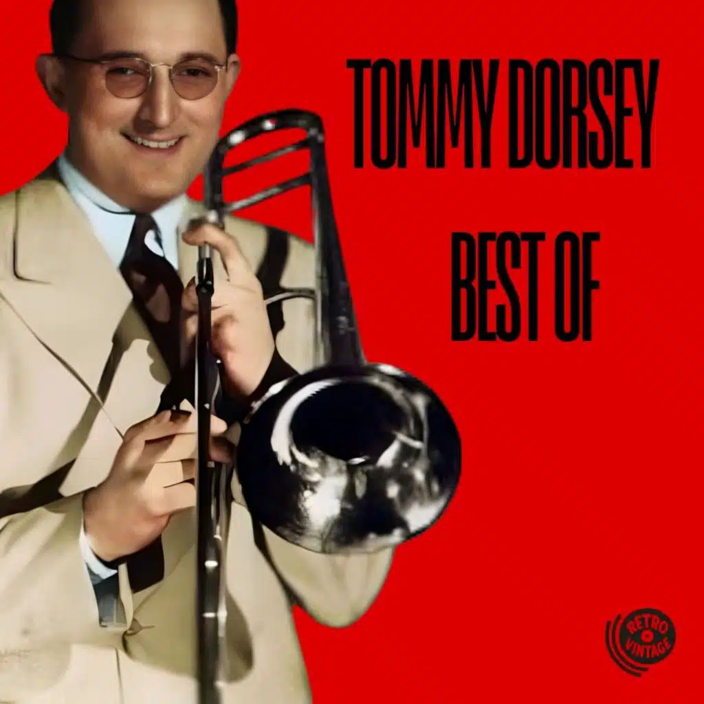 Best Of Tommy Dorsey (remastered)