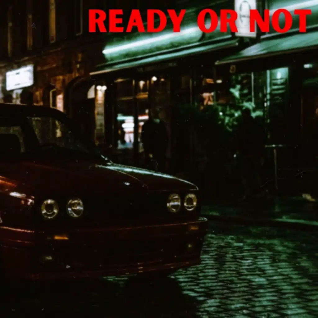 ready or not