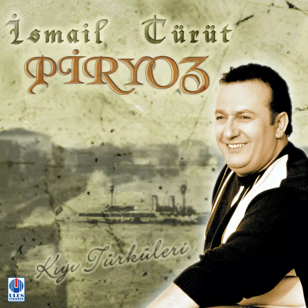 Piryoz (Kıyı Türküleri)