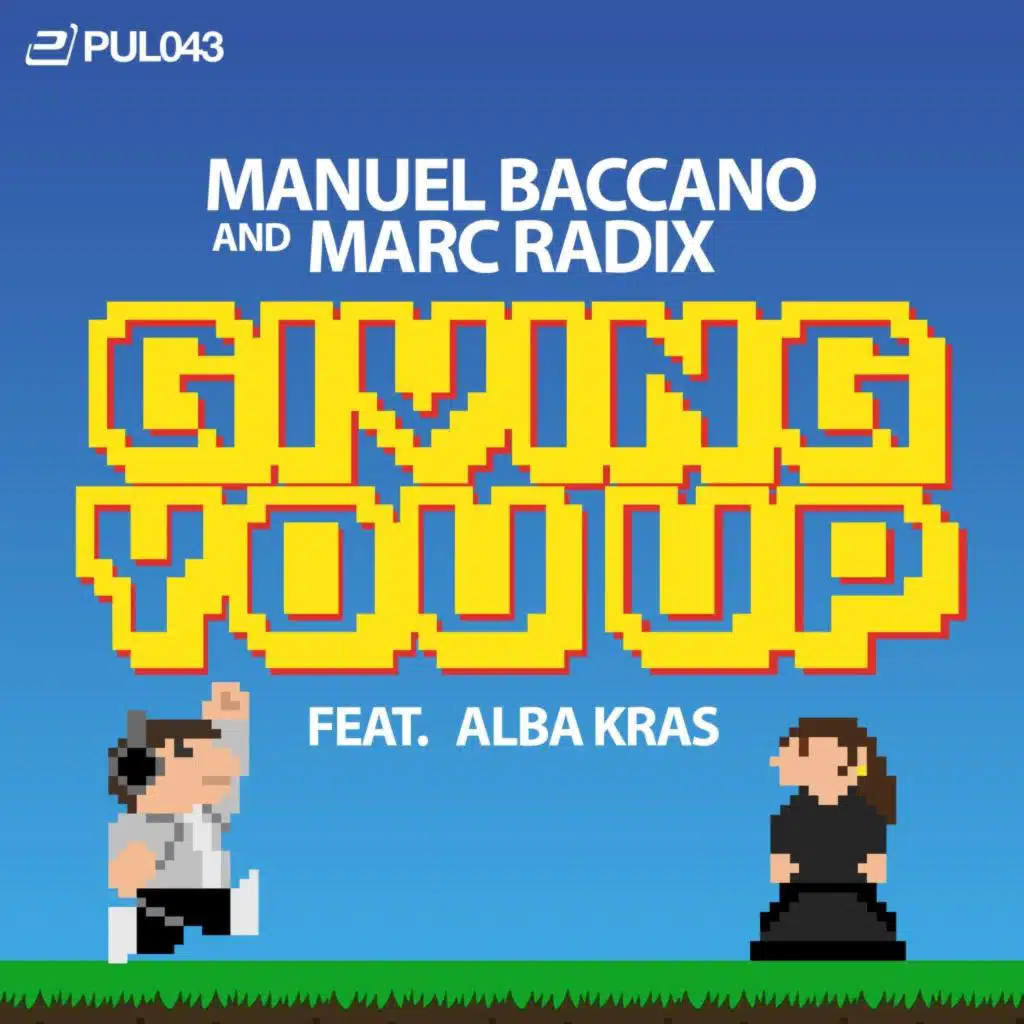 Giving You Up (feat. Alba Kras)