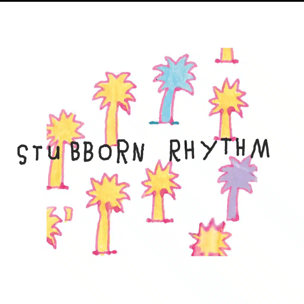 Stubborn Rhythm