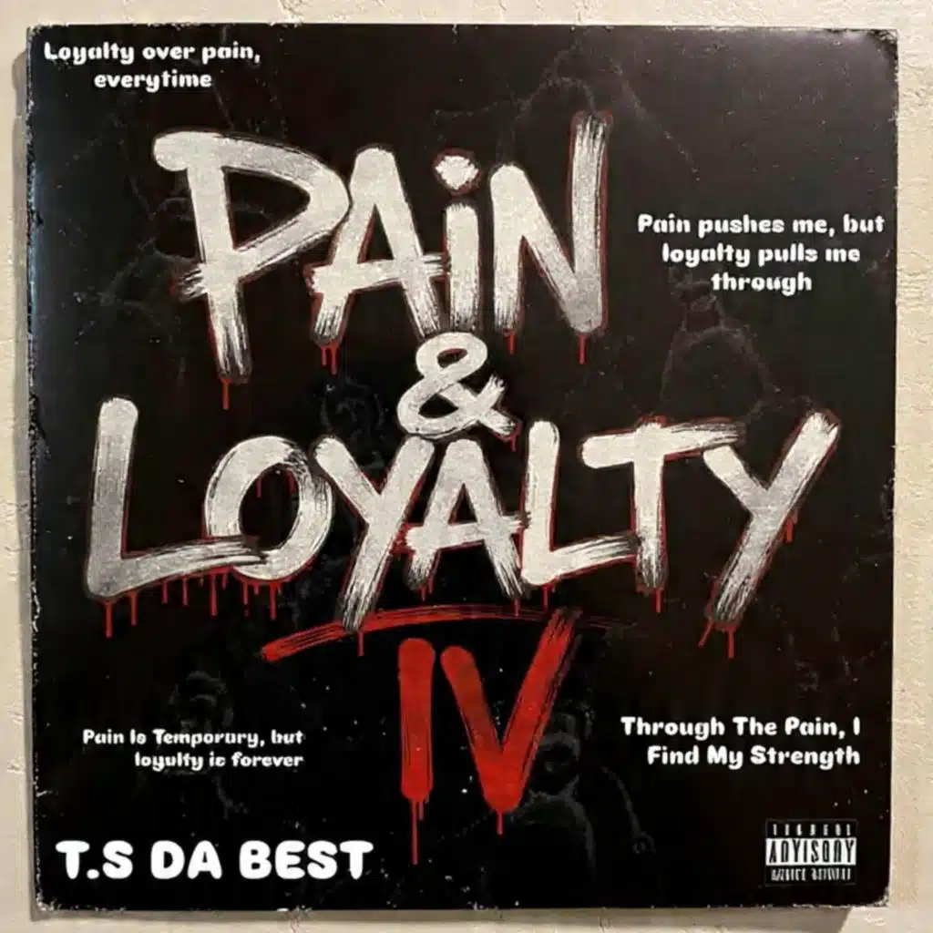 Pain & Loyalty IV