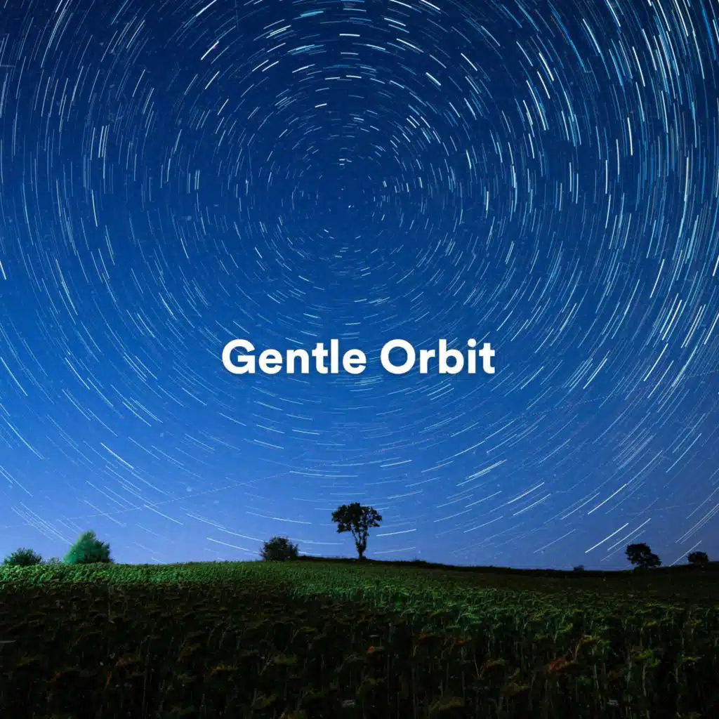 Gentle Orbit